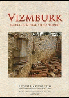 Vizmburk - raně gotický hrad a jeho proměny
