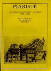 Piaristé v Čechách, na Moravě a ve Slezsku 1631-1950