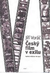 Český film v exilu - kapitoly z dějin po roce 1968
