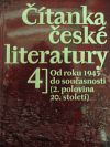 Čítanka české literatury 4 - 2.polovina 20.stol.
