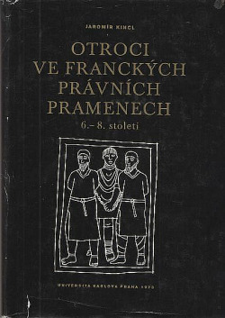Otroci ve franckých právních pramenech 6. – 8. století
