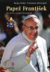 Papež František: Rozhovor s Jorgem Bergogliem