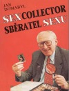Sběratel sexu = Sex collector