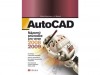 AutoCAD: Názorný průvodce pro verze 2008  a 2009