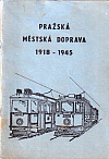 Pražská městská doprava 1918 - 1945 svazek 3