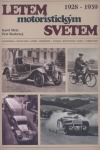 Letem motoristickým světem 1928 – 1939