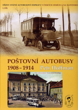 Poštovní autobusy 1908 – 1914 1. díl
