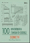 100 osvědčených stavebních detailů zednictví
