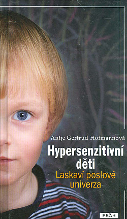 Hypersenzitivní děti - laskaví poslové univerza