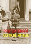 Protentokrát - Četnické patálie