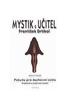 Mystik a učitel František Drtikol