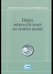 Dějiny měnových teorií na českém území