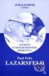 Paul Felix Lazarsfeld – Návraty k myšlienkovému dedičstvu