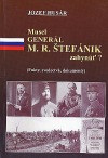 Musel generál M.R. Štefánik zahynúť?