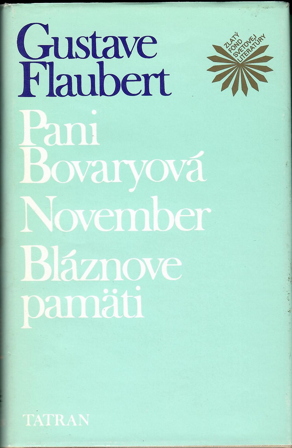 Pani Bovaryová / November / Bláznove pamäti
