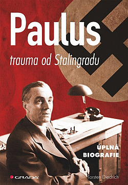 Paulus: Trauma od Stalingradu