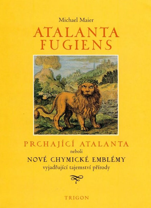 Atalanta fugiens / Prchající Atalanta neboli Nové chymické emblémy vyjadřující tajemství přírody