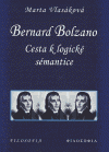 Bernard Bolzano: Cesta k logické sémantice