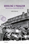 Dovolená s poukazem: Odborové rekreace v Československu 1948-1968