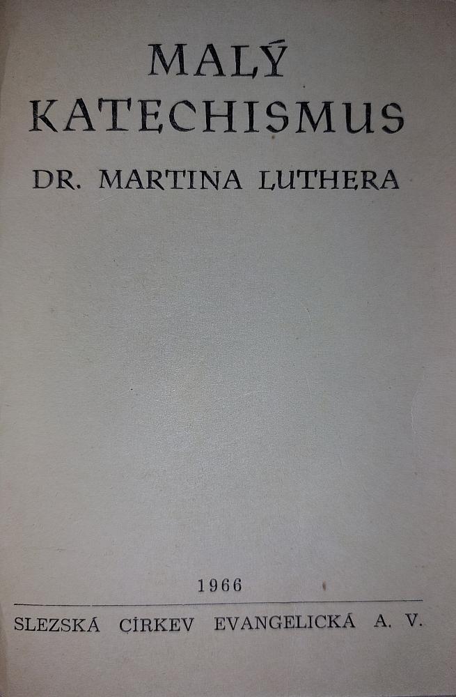 Malý katechismus Dr. Martina Luthera