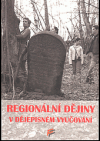 Regionální dějiny v dějepisném vyučování