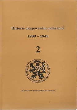 Historie okupovaného pohraničí 2 (1938-1945)