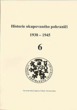 Historie okupovaného pohraničí 6 (1938-1945)