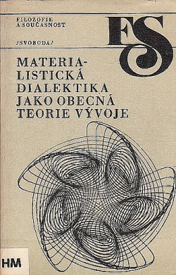 Materialistická dialektika jako obecná teorie vývoje: dialektika vývoje vědeckého poznání