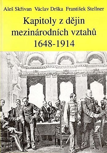 Kapitoly z dějin mezinárodních vztahů 1648 - 1914