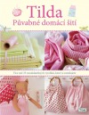 Tilda – Půvabné domácí šití