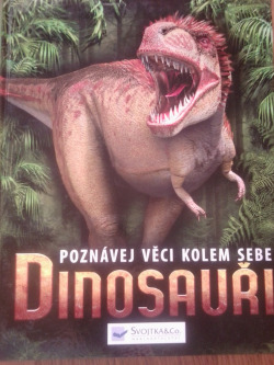 Dinosauři - Poznávej věci kolem sebe