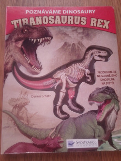 Tyranosaurus Rex - Poznáváme dinosaury