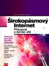 Širokopásmový Internet: přístupové a domácí sítě