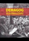 Demagog ve službách strany: portrét komunistického politika a ideologa Václava Kopeckého