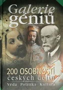 Galérie géniů - 200 osobností českých dějin