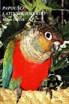 Papoušci Latinské Ameriky