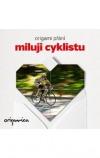 Origami přání - Miluji cyklistu