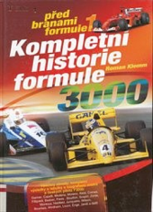 Před branami formule 1: Kompletní historie Formule 3000