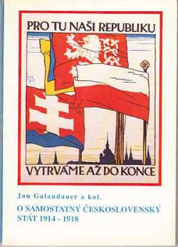 O samostatný československý stát 1914-1918