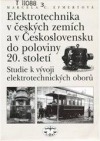 Elektrotechnika v českých zemích a v Československu do poloviny 20. století