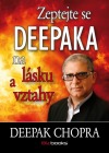 Zeptejte se Deepaka na lásku a vztahy