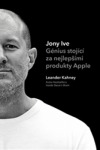 Jony Ive – génius stojící za nejlepšími produkty Apple