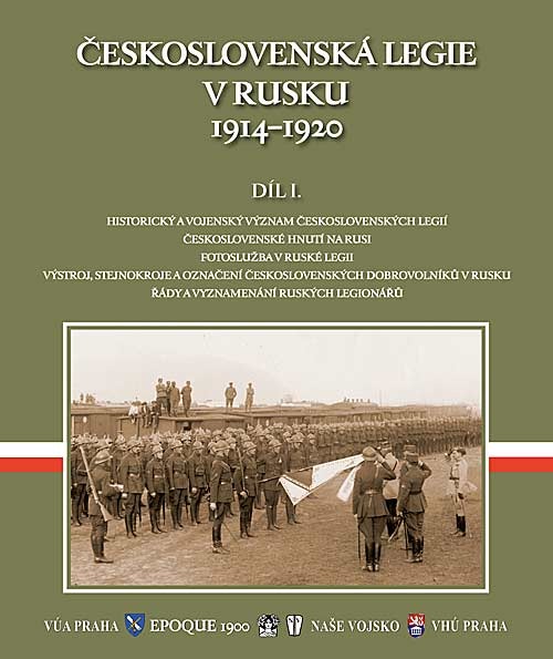 Československá legie v Rusku 1914-1920. Díl I.