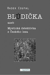 Blůdička aneb Mystická detektivka z Českého lesa obálka knihy