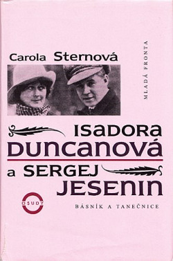 Isadora Duncanová a Sergej Jesenin