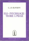 Ego-psychologie: Teorie a praxe