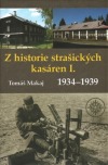 Z historie strašických kasáren I. (1934-1939)