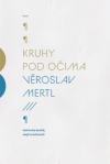 Kruhy pod očima: Třetí kniha deníků, esejů a rozhovorů (2004-2012)