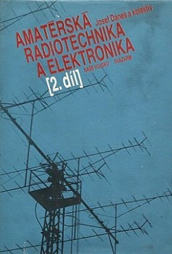 Amatérská radiotechnika a elektronika. 2. díl