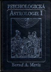 Psychologická astrologie I.